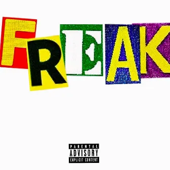 Freak by Tommy Rockaway