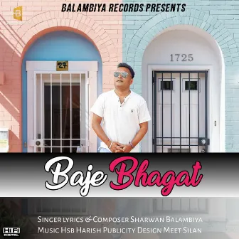 Baje Bhagat by Sharwan Balambiya