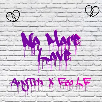 No More Love by AngTrix