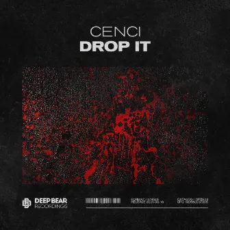 Drop It by CENCI