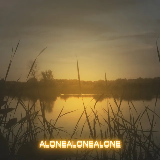 Alonealonealone