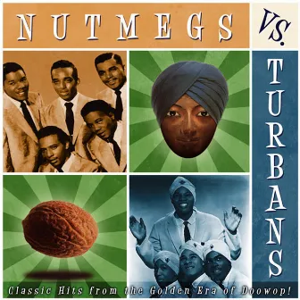 The Nutmegs vs. The Turbans by The Nutmegs