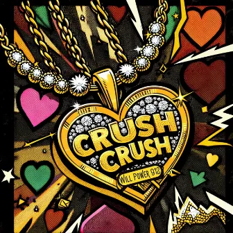 Crush Crush by Will Power 912