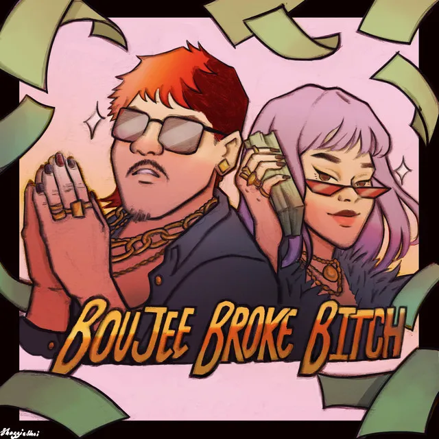 Boujee Broke Bitch