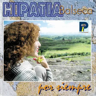 Por Siempre by Hipatia Balseca