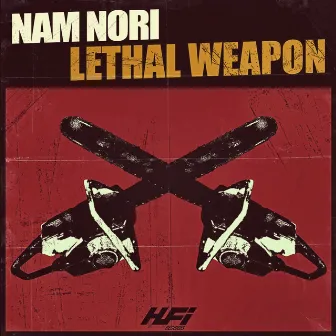 Lethal Weapon by Nam Nori