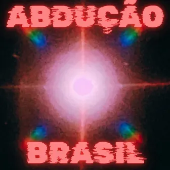 Abdução Brasil by Dengue