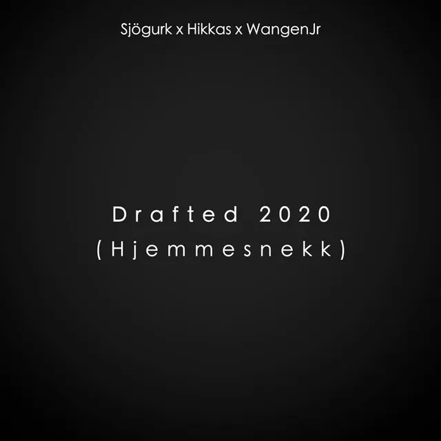 Drafted 2020 (Hjemmesnekk)