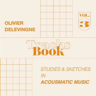 Tracks Book, Vol. 3 by Olivier Delevingne