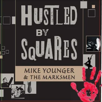 Hustled by Squares by Mike Younger