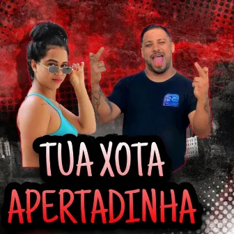 Tua Xota Apertadinha (Remix) by MC LUIZA