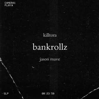 bankrollz by killtora