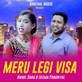 MERU LEGI VISA by Rahul Shah