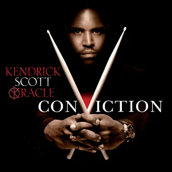 Conviction by Kendrick Scott