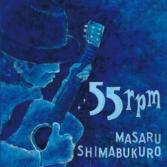 55rpm by Masaru Shimabukuro