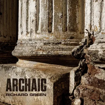 Archaic by Richard Green