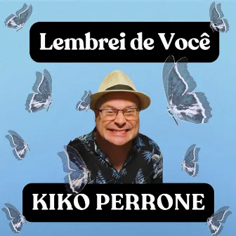 Lembrei de Você by Kiko Perrone