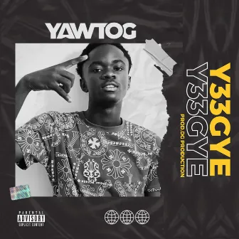 Y33gye by Yaw Tog