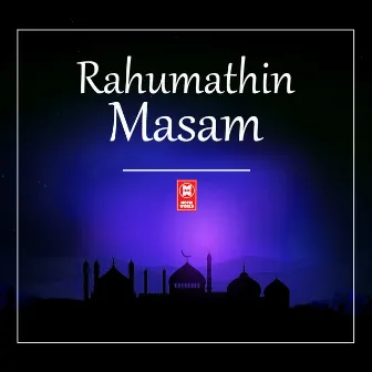 Rahumathin Masam by 