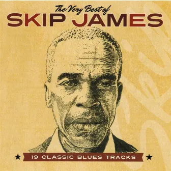 The Very Best of Skip James by Skip James