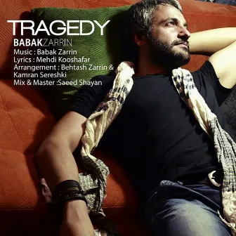 Tragedy by Babak Zarrin