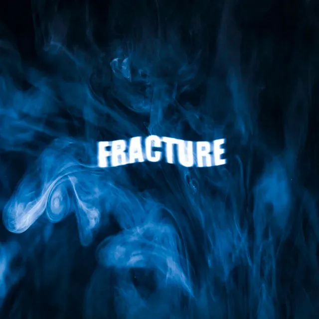 FRACTURE