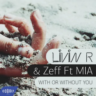 With Or Without You by Zeff