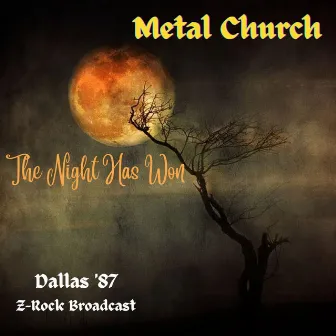 The Night Has Won (Live Cleveland '87) by Metal Church