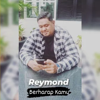 Berharap Kamu by Reymond