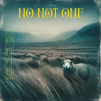 No Not One by Godchasers Community Church