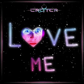 Love Me by Crater