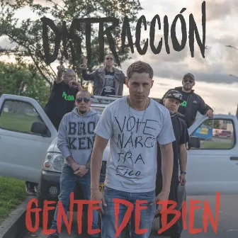 Gente de bien by Distracción