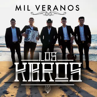 Mil Veranos by Los K-Bros