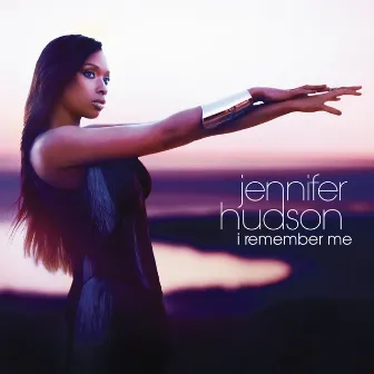 I Remember Me by Jennifer Hudson