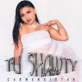 Tu Shawty by CarmenSistah