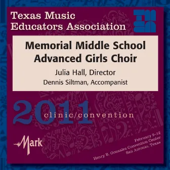 2011 Texas Music Educators Association (TMEA): Memorial Middle School Advanced Girls Choir by Julia Hall