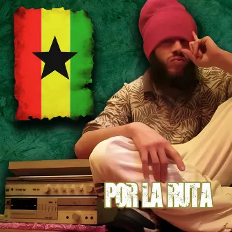 Por la ruta by Jah Red Lion