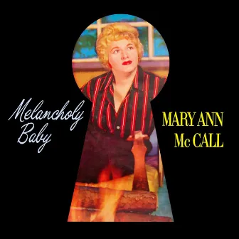 Melancholy Baby by Mary Ann McCall