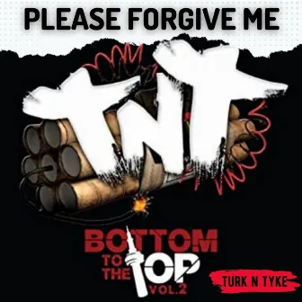 Please Forgive Me by Turk