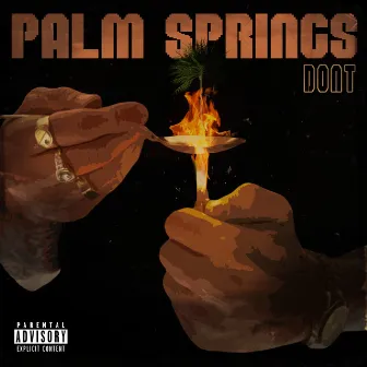 Palm Springs by Dont