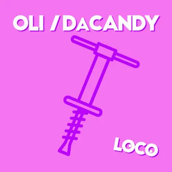 Loco by Da Candy