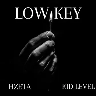 LOW KEY by HZETA