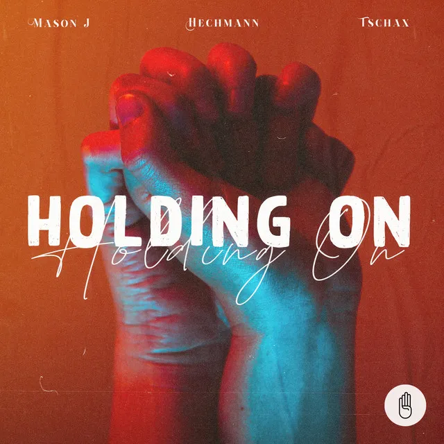 Holding On