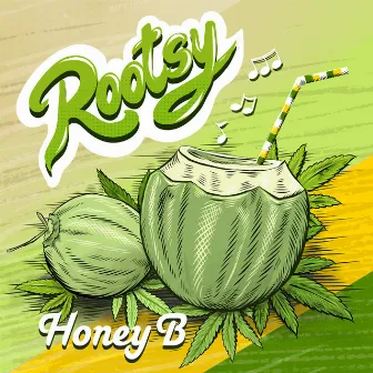 Rootsy by Honey B