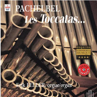 Pachelbel : Les toccatas... by Erik Feller