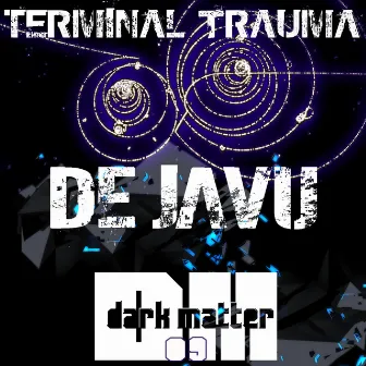 Deja Vu by Terminal Trauma