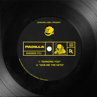 Banging You by Padilla