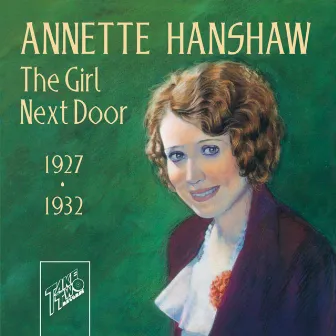 The Girl Next Door by Annette Hanshaw