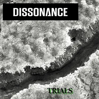 Trials by Dissonance