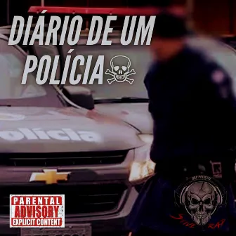 Diário de um Polícia by Stive Rap Policial